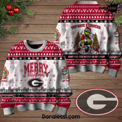 Georgia Bulldogs You Have 2 Choices Root For The Dawgs Sweater