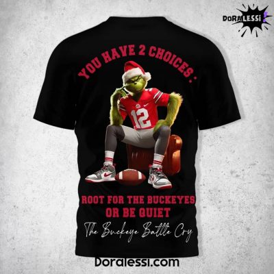 Ohio State Buckeyes You Have 2 Choices Root For Buckeyes Or Be Quiet Black Shirt