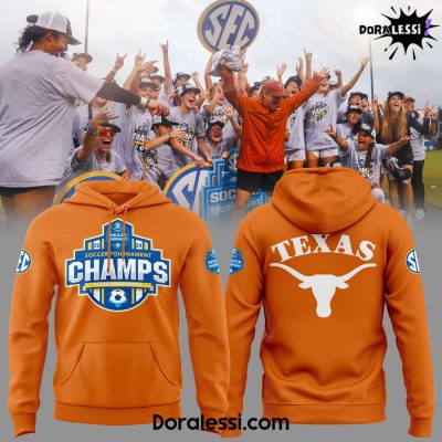 Texas Longhorns 2024 SEC Women’s Soccer Tournament Champions Hoodie