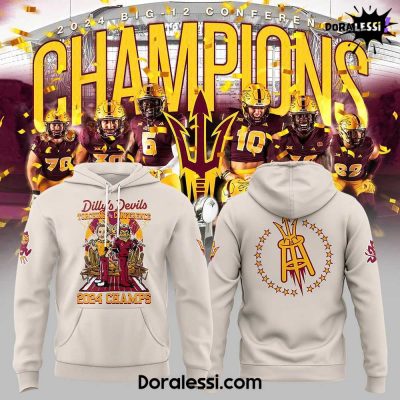 Arizona State Sun Devils Dilly’s Devils Torching The Conference 2024 Champions Hoodie