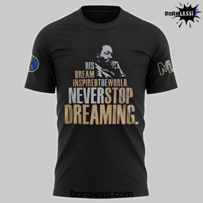 Dallas Mavericks x 2025 Martin Luther King Day Never Stop Dreaming Black Tee