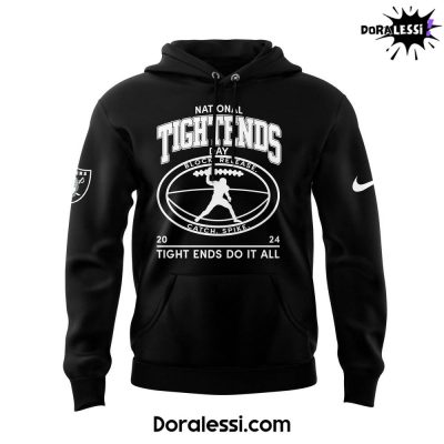 Las Vegas Raider NFL “National Tight Ends Day” for TIGHT ENDS of RAIDERS Black Hoodie