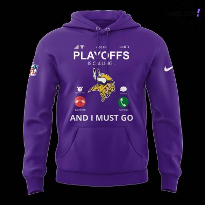 Minnesota Vikings NFL Playoffs Is Calling And I Must Go Purple Hoodie