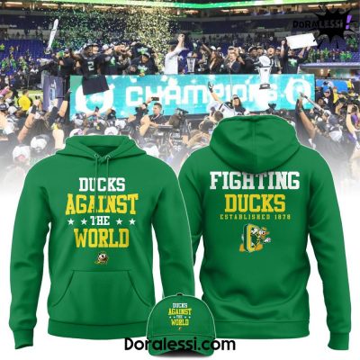 Oregon Ducks Against The World Green Hoodie