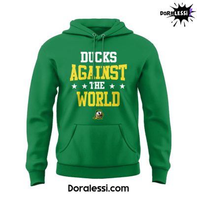 Oregon Ducks Against The World Green Hoodie