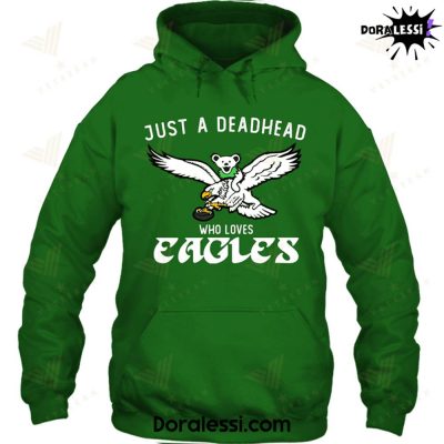 Philadelphia Eagles “Just A Deadhead Who Loves Eagles” Green Hoodie