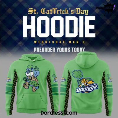 Toledo Walleye Hat Tricks Day Green Hoodie