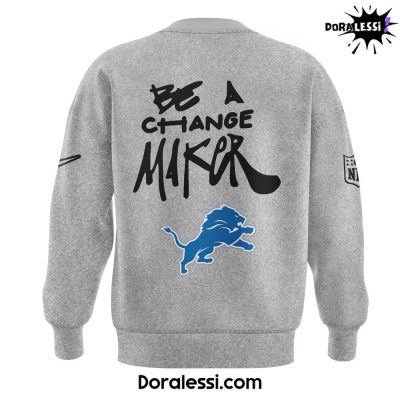 Detroit Lions NFL Be A Change Maker Gray Sweatshirt