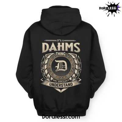 Its a DAHMS You Wouldnt Understand Black Hoodie