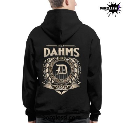 Its a DAHMS You Wouldnt Understand Black Hoodie